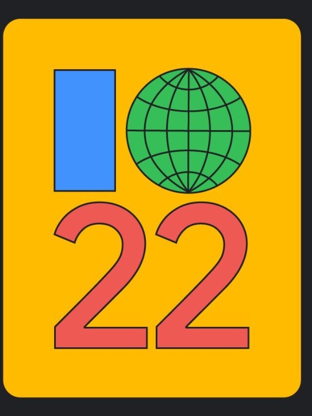 Google IO 2022 : What to Expect?